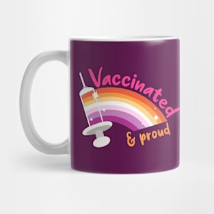 Vaccinated & proud (lesbian) Mug